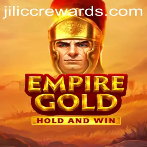 EmpireGold: Master the Art of Strategic Conquest with JILICC